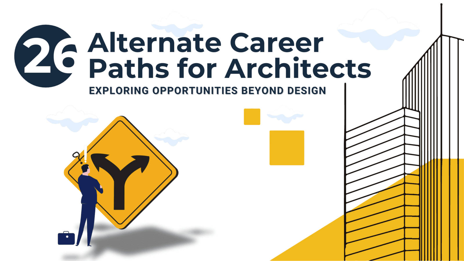 Alternative Career Paths for Architects : Exploring Opportunities Beyond Designs